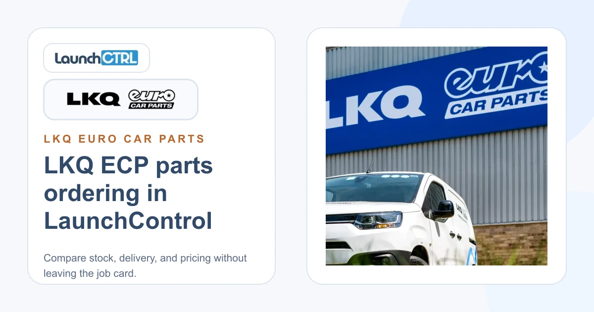 LKQ Euro Car Parts Integration: Order Parts from Job Cards